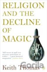 Religion and the Decline of Magic