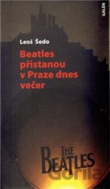 Beatles přistanou v Praze dnes večer