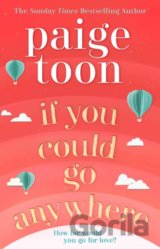 If You Could Go Anywhere