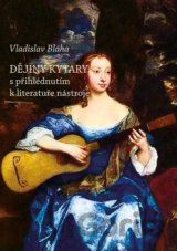Dějiny kytary s přihlédnutím k literatuře nástroje