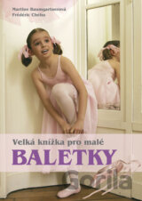 Velká kniha pro malé baletky