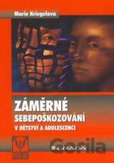 Záměrné sebepoškozování v dětství a adolescenci