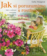 Jak si porozumíme s rostlinami?