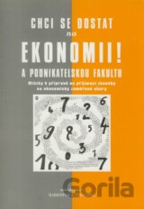 Chci se dostat na ekonomii a Podnikatelskou fakultu!