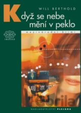 Když se nebe mění v peklo