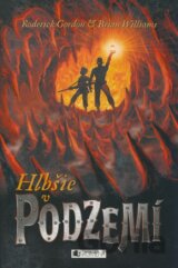 Hlbšie v Podzemí