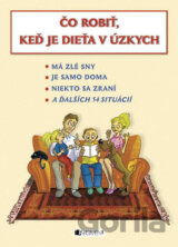 Čo robiť, keď je dieťa v úzkych