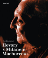 Hovory s Milanem Machovcem