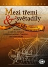 Mezi třemi světadíly - I. díl