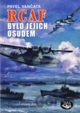 RCAF bylo jejich osudem