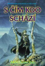S čím kdo schází
