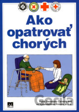 Ako opatrovať chorých