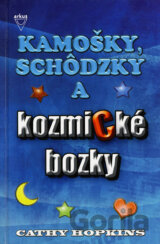 Kamošky, schôdzky a kozmické bozky