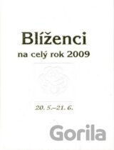 Blíženci na celý rok 2009