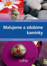 Malujeme a zdobíme kamínky