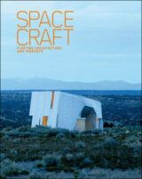 SpaceCraft: Fleeting Architecture and Hideouts