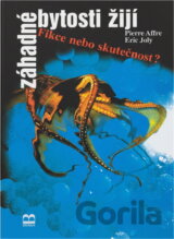 Záhadné bytosti žijí