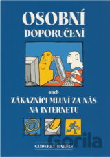 Osobní doporučení, aneb, Zákazníci mluví za nás na internetu