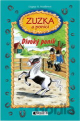 Zuzka a poníci Divoký poník