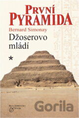 První pyramida-Džoserovo mládí