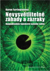 Nevysvětlitelné záhady a zázraky - Nejpodivnější tajemství našeho světa (Farring