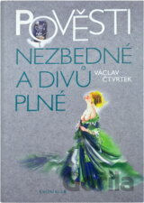 Pověsti nezbedné a divů plné