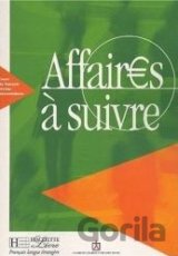 Affaires a suivre: Livre de l'eleve