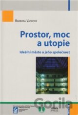 Prostor, moc a utopie