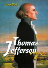 Thomas Jefferson ještě žije
