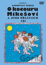 O kocouru Mikešovi a jeho přátelích 3