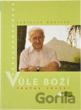 Vůle Boží - zbožná fráze?