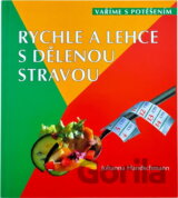 Rychle a lehce s dělenou stravou