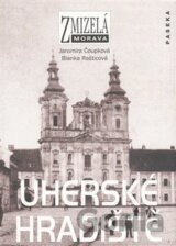 Zmizelá Morava-Uherské Hradiště