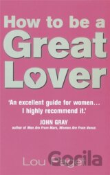 How to be a Great Lover