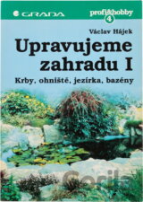 Upravujeme zahradu I.