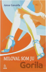 Miloval som ju