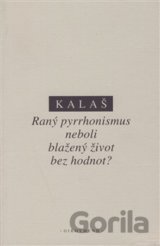 Raný pyrrhonismus aneb blažený život bez hodnot?