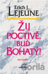 Žij poctivě, buď bohatý