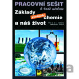 Základy praktické chemie a náš život