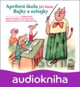 DYK VOJTECH, PERNETOVA LUCIE, PISARIK M.: APRILOVA SKOLA (JIRI ZACEK)