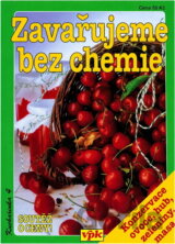 Zavařujeme bez chemie
