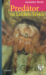 Predátor na každém kroku