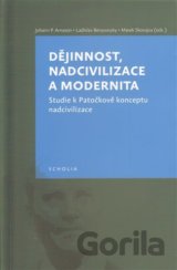 Dějinnost, nadcivilizace a modernita