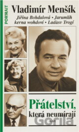 Přátelství, která neumírají