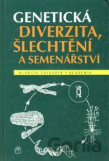 Genetická diverzita, šlechtění a semenářství