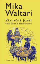 Zázračný Josef neboli Život je dobrodružství