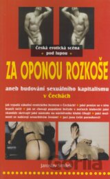 Za oponou rozkoše