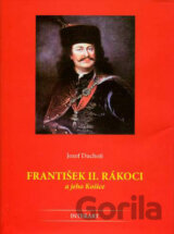 František II. Rákoci a jeho Košice