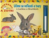 Učíme sa veľkosti a tvary s Luckou a Brumkom