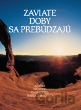 Zaviate doby sa prebúdzajú I.